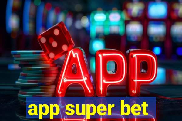 app super bet